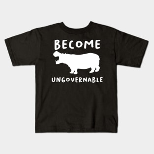 "Become Ungovernable" Hippo Kids T-Shirt